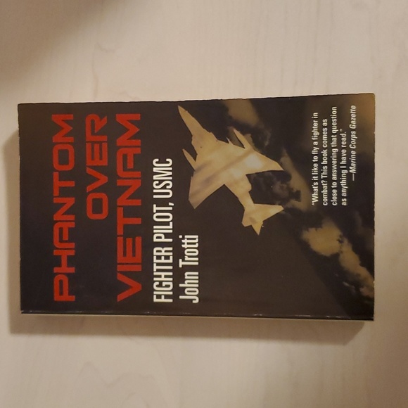 Phantom over Vietnam by Fighter Pilot, USMC John Trotti - Picture 1 of 2